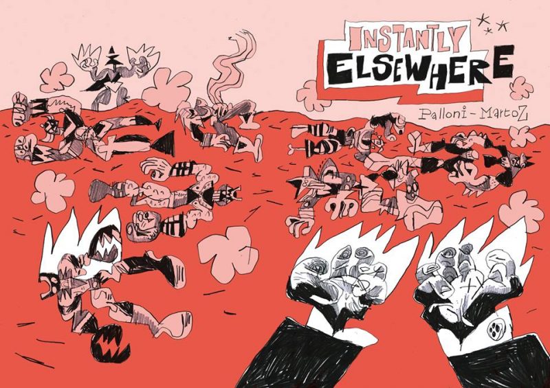 Shockdom  pubblica ‘Instantly Elsewhere’ di Lorenzo Palloni e  Martoz