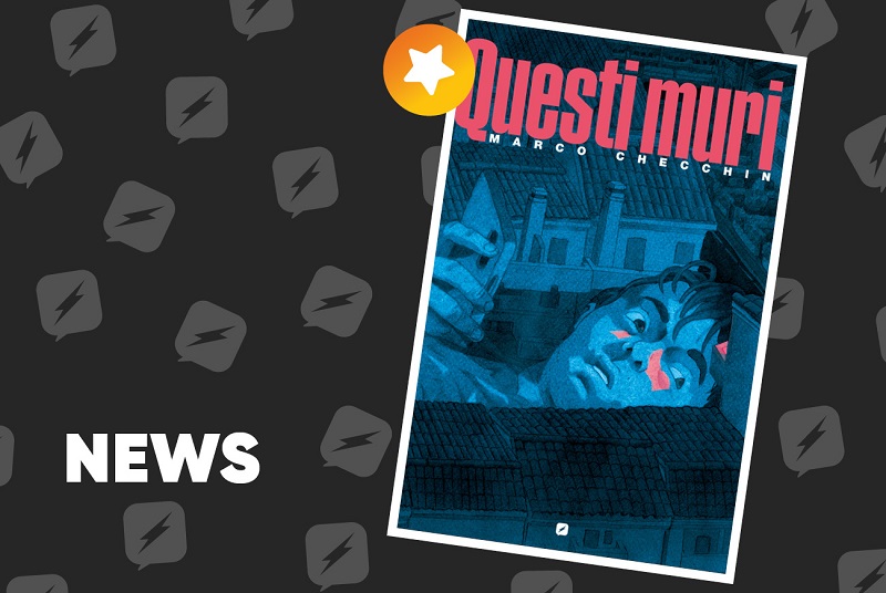 Edizioni BD presenta Questi muri
di Marco Checchin